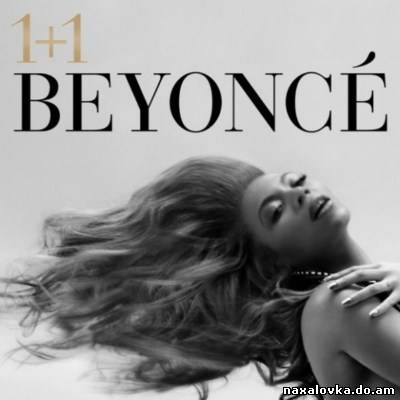 Beyoncé - 1+1 [HD]Red