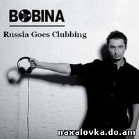 Bobina - Russia Goes Clubbing 123 (12-01-2011)